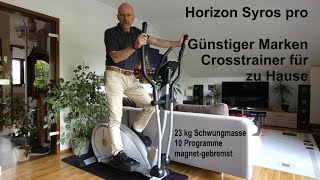 Horizon Syros pro ✔ Crosstrainer - Heimtrainer [ Kardio Training ] Fitness - 24/7 Top Tipp Review