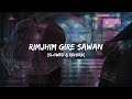 Rimjhim Gire Sawan Kishore Kumar 90 S Hits Song Slowed Reverb