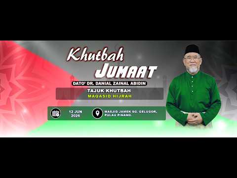 Khutbah Jumaat Dato' Dr. Danial: Maqasid Hijrah | Dato' Dr. Danial Zainal Abidin