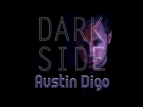 Austin Digo - Dark Side
