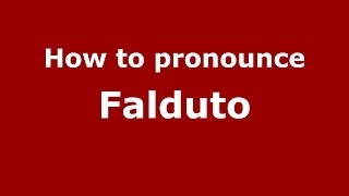 How to pronounce Falduto
