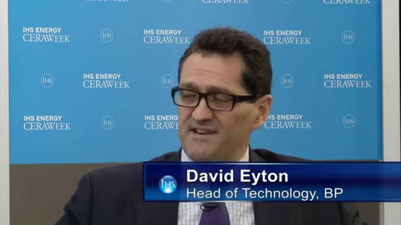 IHS CERAWeek Interviews BP’s Head of Technology