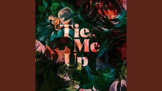 Tie Me Up
