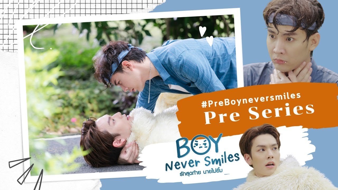 Pre Series Boy Never Smiles รักสุดท้าย นายไม่ยิ้ม
