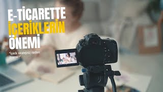 E-Ticaret Rehberi 26- E-Ticaret Sitelerinde İçeriklerin Önemi #eticaret #eihraca