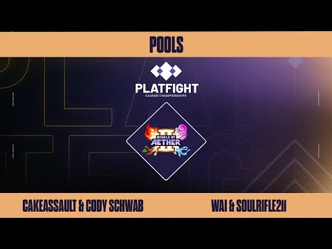 CakeAssault & Cody Schwab vs Wai & Soulrifle211 - Platfight 2024 - ROA2 Doubles: Pools