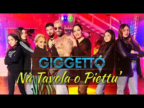 Giggetto - Na' Tavola o Piettu' (Video Ufficiale 2022)