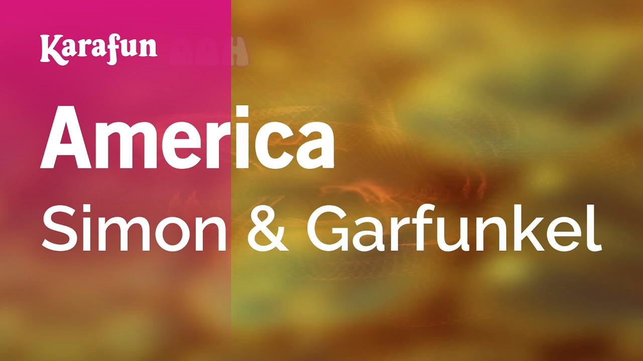 America - Simon & Garfunkel | Karaoke Version | KaraFun