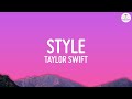 Taylor Swift - Style (Lyrics) -
