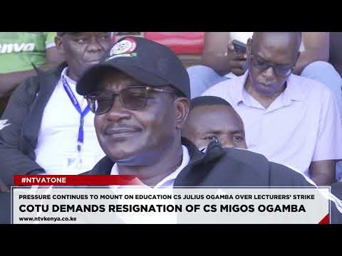 COTU demands resignation of CS Julius Ogamba over nationwide lecturers' strike