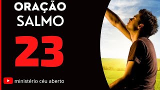 O SENHOR É MEU PASTOR | SALMO 23 | ORAÇÃO