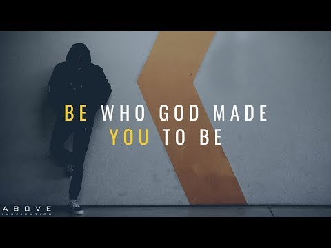 BE YOU - Inspirational & Motivational Video
