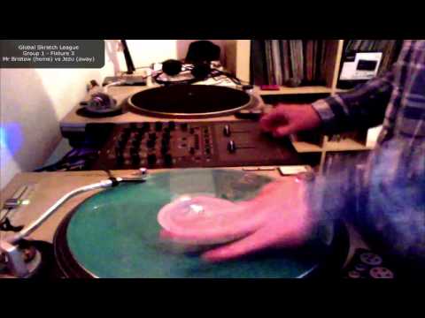 Global Skratch League- Fixture 3 - Mr Bristow vs DJ Jezu
