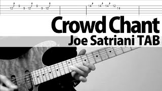 Crowd Chant   Joe Satriani  Guitar Cover TAB