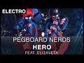 Pegboard Nerds Ft. Elizaveta - Hero (RIOT Remix ...