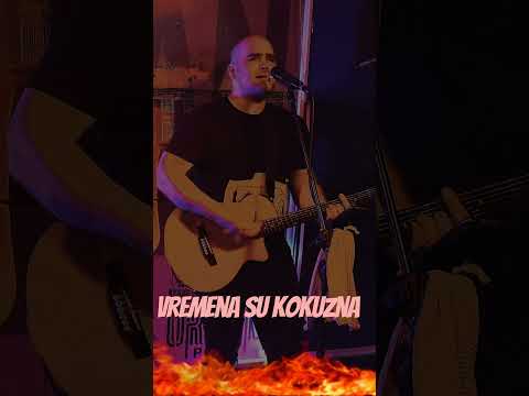 Vremena Su Kokuzna - Dino Merlin cover by Aca RASHTIMUS i Miloš Vukelić