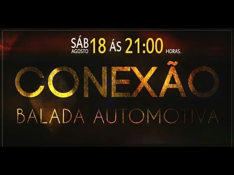 AFTERMOVIE - CONEXÃO BALADA AUTOMOTIVA - BLK