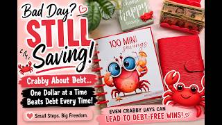 Having a Bad Day? Save Anyway! 🦀 Tiny Savings = Big Debt-Free Wins