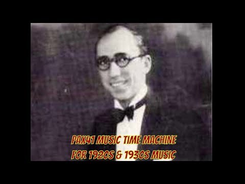 Popular 1932 Music By American Dance Orchestra Of Joe Rines @Pax41