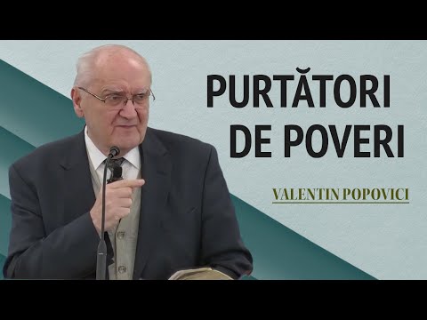 Valentin Popovici - Fi purtător de poveri! | PREDICĂ 2024