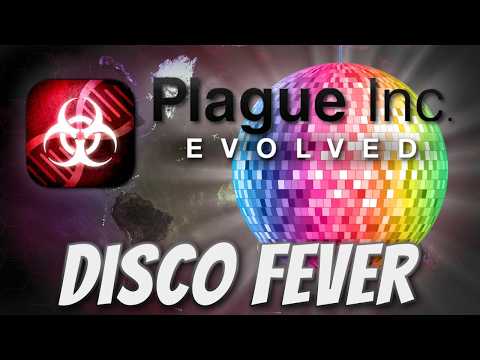 Plague Inc: Custom Scenarios - Disco Fever