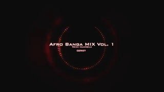 Nexx Muambila - Afro Banga Mix Vol. 1
