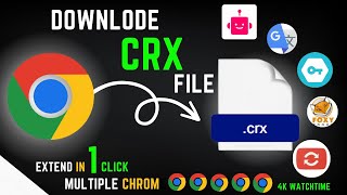 How To Download Crx File From Chrome|Chrome Crx Install|crx File|Get Crx File Of Chrome Extension
