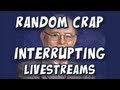 YOGSCAST Livestream Footage - I Interrupt a Livestream