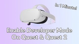 How To Turn On Developer Mode on Oculus Quest & Quest 2 (In 1 Minute!)