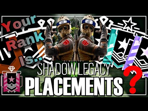Shadow Legacy Ranked Placements - Rainbow Six Siege