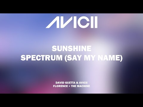 Sunshine | Spectrum (Avicii Mashup)