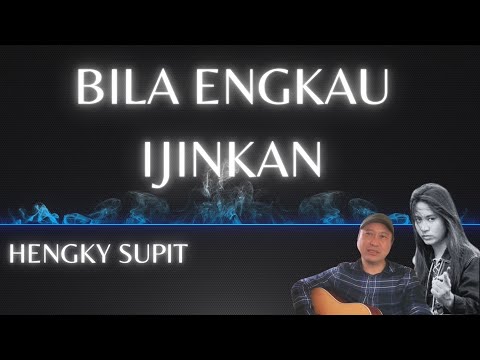 BILA ENGKAU IJINKAN - HENGKY SUPIT || LIRIK LAGU INDONESIA