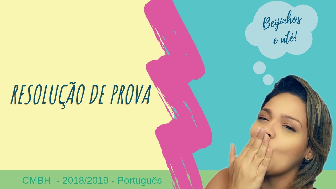 Resolução de Prova - CMBH 2018/2019