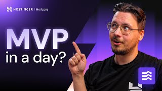 🔴 MVP in a Day: Build Your First Idea with Hostinger Horizons