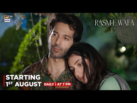 📢 "Rasm e Wafa" 💫 Starting 1st August, Daily at 7:00 PM | ARYDigital