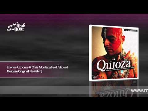 Etienne Ozborne & Chris Montana feat. Shovell - Quioza (Original Re-Pitch) | Preview