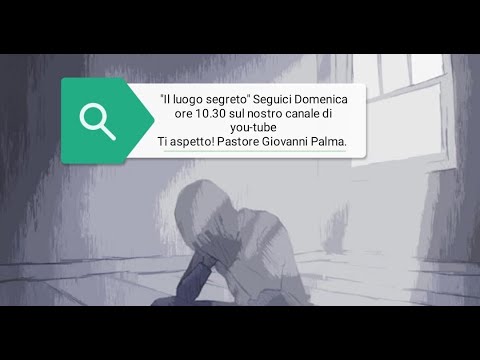 Il luogo segreto - a cura del pastore Giovanni Palma