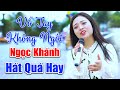 Vỗ Tay Không Ngớt Khi Em Gái Ngọc Khánh Cất Tiếng Hát LK Nhớ Đêm Giã Bạn