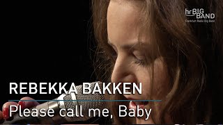 Rebekka Bakken: "Please call me, Baby"