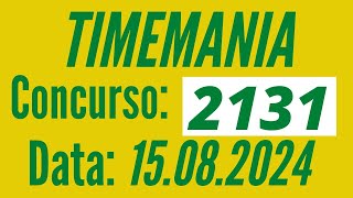 Timemania de hoje, Resultado Timemania 2131, Timemania 15/08,
