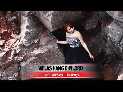 Cici Viana - Welas Hang Dipiloro (Official Music Video)