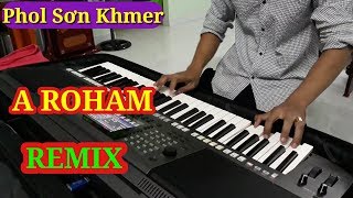 Download lagu Nhạc Khmer Remix 2017 | A ROHAM | Nhạc Sống Khmer Phol Sơn mp3 Download lagu Nhạc Khmer Remix 2017 | A ROHAM | Nhạc Sống Khmer Phol Sơn mp3