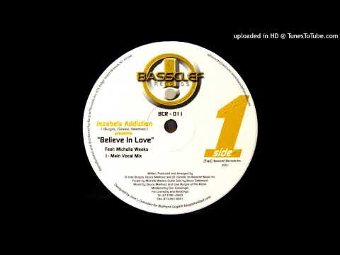 Jezebels Addiction Feat. Michelle Weeks | Believe In Love (Main Vocal Mix)