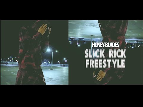 HONEY-BLADES - SLICK RICK FREESTYLE (PRD. T-RACKS)