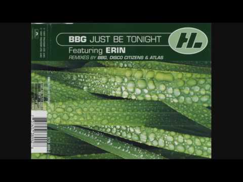 BBG feat Erin - Just Be Tonight (Disco Citizens Mix)