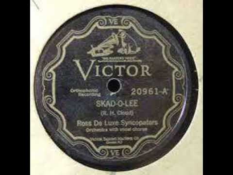 Ross De Luxe Syncopators "Skad-O-Lee" (Savannah, Georgia, Aug 22, 1927) Victor 20961-A.