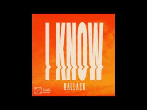 DallasK - i Know - Slowed & Reverb