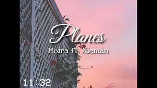Planes- Moira &amp; Nieman (Lyric Video)