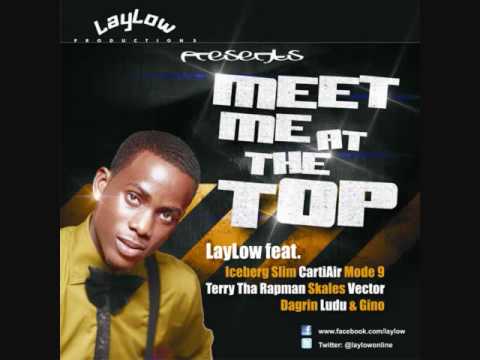 Meet Me At The Top FEAT: Iceberg Slim, CartiAir, Modenine, Terry ThaRapman, Skales, Vector, Dagrin,