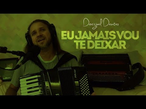 Eu Jamais Vou Te Deixar video